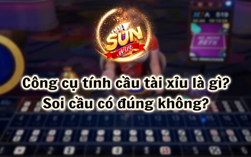 Cong Cu Tinh Cau Tai Xiu